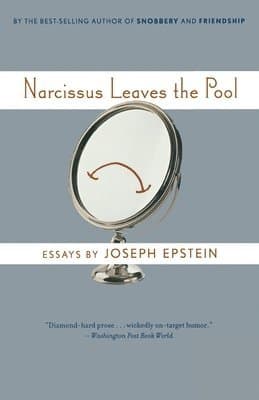 Narcissus Leaves the Pool: Familiar Essays