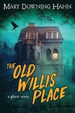 The Old Willis Place: A Ghost Story