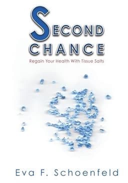 Second Chance: Regain your health with tissue salts