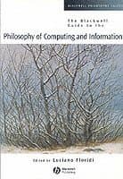Blackwell Guide to the Philosophy of Computing and Information