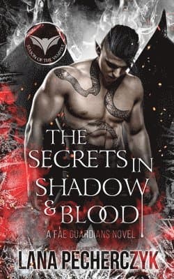 Secrets in Shadow and Blood