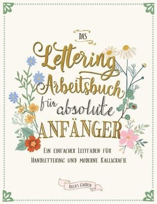 Lettering Arbeitsbuch für absolute Anfänger
