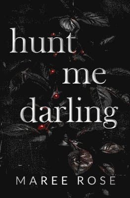 hunt me darling