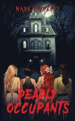 Deadly Occupants