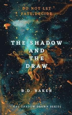 Shadow and The Draw