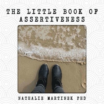 Little Book of Assertiveness