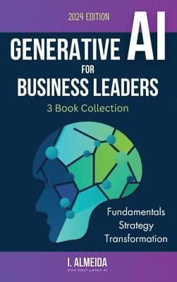 Generative AI For Business Leaders