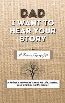 Dad, I Want To Hear Your Story