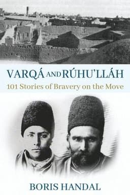 Varqá and Rúhu'lláh