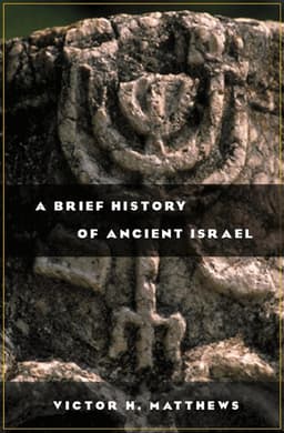 Brief History of Ancient Israel