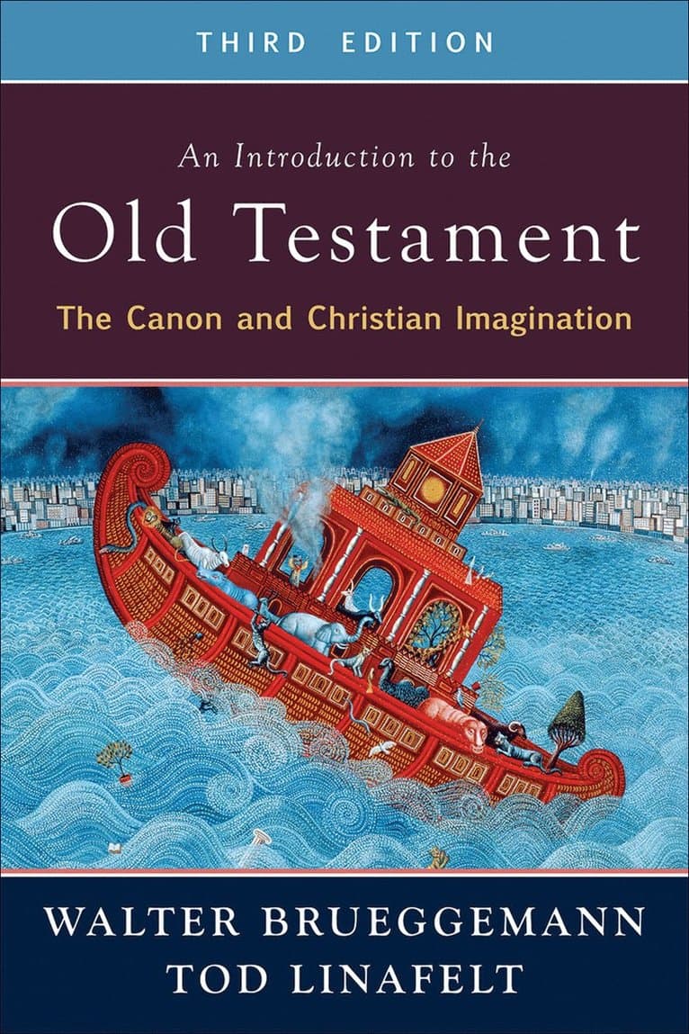 Introduction to the Old Testament, Third Edition