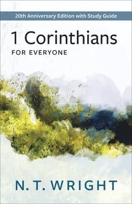 1 Corinthians for Everyone: 20th Anniversary Edition with Study Guide