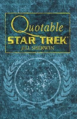 Quotable "Star Trek"