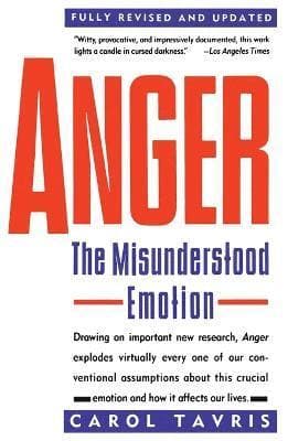 Anger: The Misunderstood Emotion