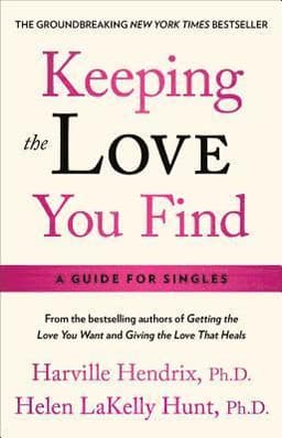 Keeping the Love You Find