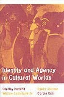 Identity and Agency in Cultural Worlds