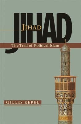 Jihad: The Trail of Political Islam