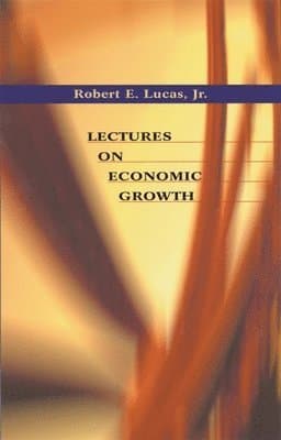 Lectures on Economic Growth