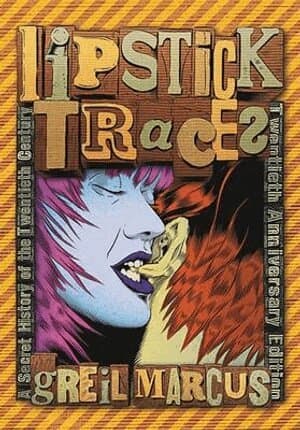 Lipstick Traces