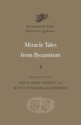 Miracle Tales from Byzantium
