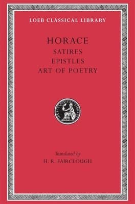 Satires. Epistles. Art of Poetry