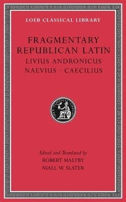 Fragmentary Republican Latin, Volume VI