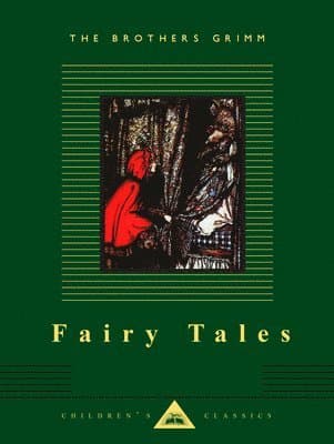 Fairy Tales: Brothers Grimm; Illustrated by Arthur Rackham
