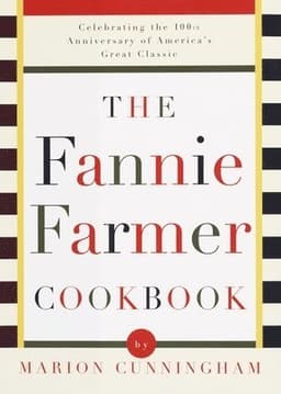 The Fannie Farmer Cookbook: Celebrating the 100th Anniversary of America's Great Classic Cookbook