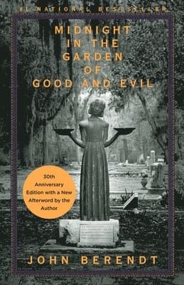 Omslag till boken Midnight in the Garden of Good and Evil: A Savannah Story av John Berendt