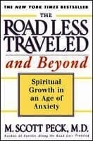 The Road Less Traveled and Beyond: Spiritual Growth in an Age of Anxiety
