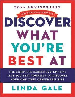 Discover What You're Best at: Revised for the 21st Century
