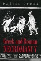 Greek and Roman Necromancy