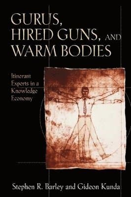 Gurus, Hired Guns, and Warm Bodies