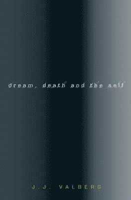 Dream, Death, and the Self