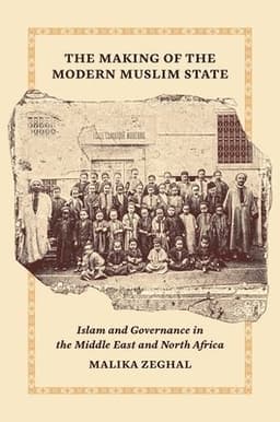 Making of the Modern Muslim State