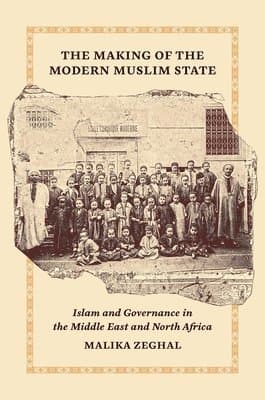 Making of the Modern Muslim State