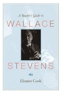 Reader's Guide to Wallace Stevens