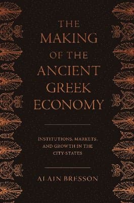 Making of the Ancient Greek Economy