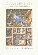 All about Birds: A Short Illustrated History of Ornithology