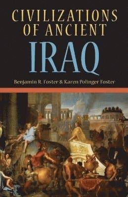 Civilizations of Ancient Iraq