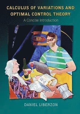 Calculus of Variations and Optimal Control Theory