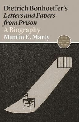 Dietrich Bonhoeffer's Letters and Papers from Prison