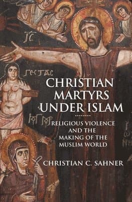 Christian Martyrs under Islam