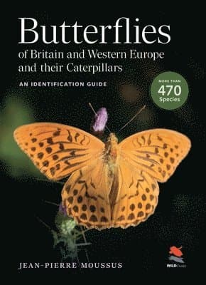 Butterflies of Britain and Western Europe and Their Caterpillars