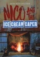 Nico and the Ice Cream Caper: Adventure Book For Kids 9-12