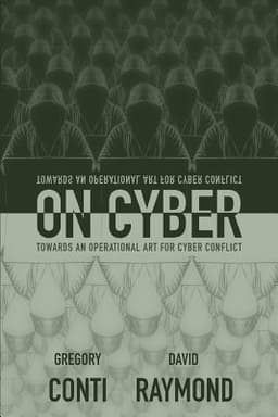 On Cyber: Towards an Operational Art for Cyber Conflict