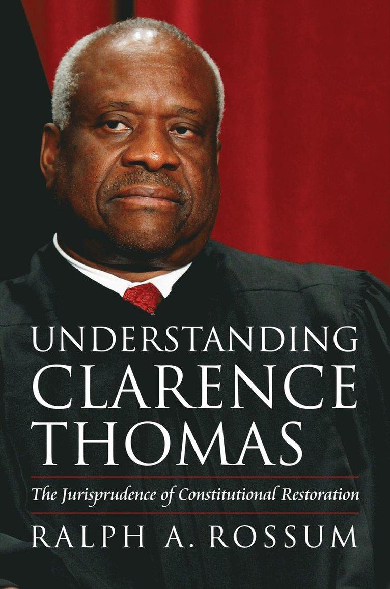 Understanding Clarence Thomas