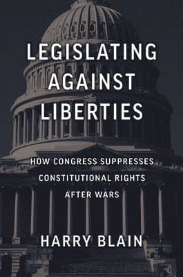 Legislating Against Liberties