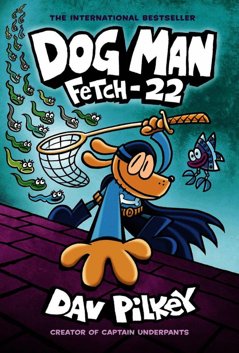 Dog Man 8: Fetch-22 (PB)