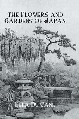 Flowers and Gardens Of Japan